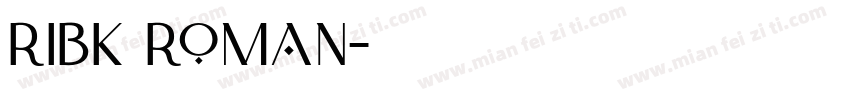 Ribk Roman字体转换